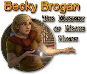 Becky Brogan The Mystery of Meane Manor